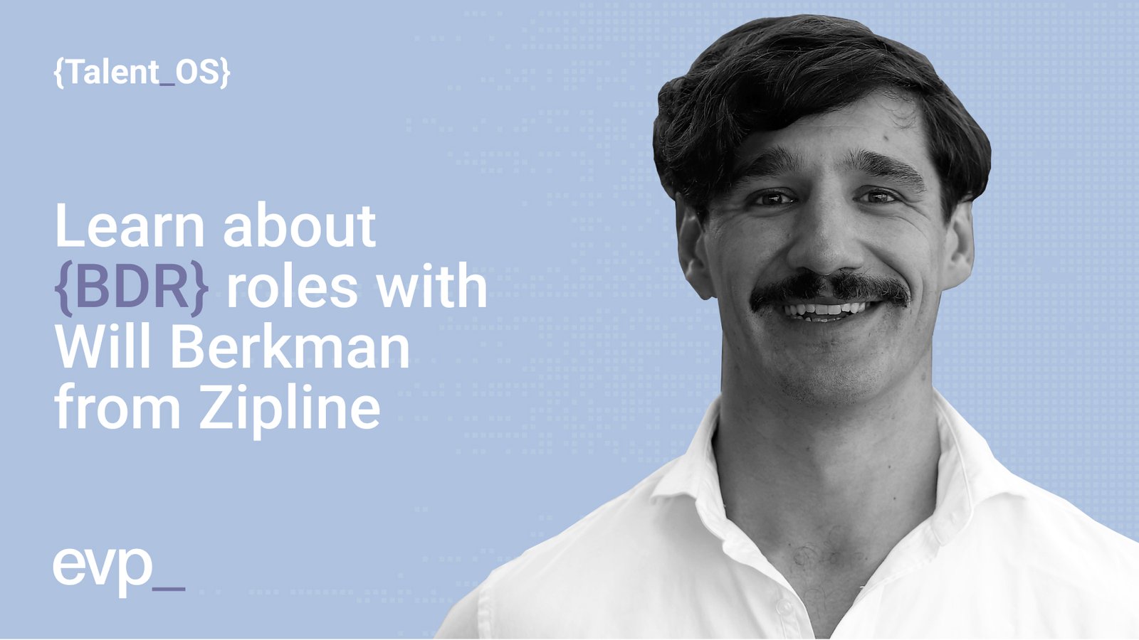 Will Berkman, Business Development Representative at Zipline
